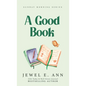 A Good Book - Hardcover