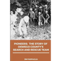 Pioneers: The Story of Oswego County's Search and Rescue Team - Paperback