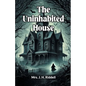 The Uninhabited House - Paperback