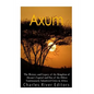 Axum: The History and Legacy of the Kingdom of Aksum's Capital and One of the Oldest Continuously Inhabited Cities in Africa - Paperback
