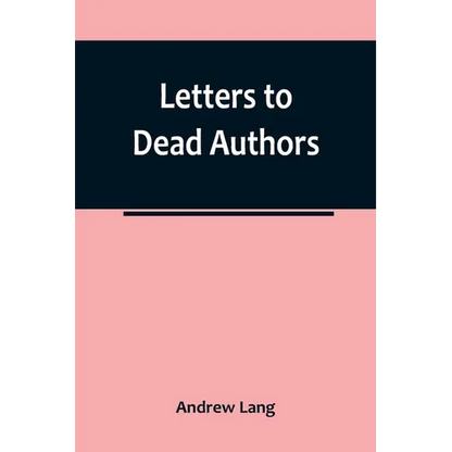 Letters to Dead Authors - Paperback