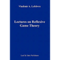 Lectures on the Reflexive Games Theory - Paperback