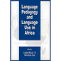 Language Pedagogy and Language Use in Africa (PB) - Paperback