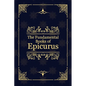 The Fundamental Books of Epicurus: Principal Doctrines, Vatican Sayings, and Letters - Paperback
