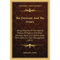 The Dovecote And The Aviary: Being Sketches Of The Natural History Of Pigeons And Other Domestic Birds In A Captive State, With Hints For Their Man - Paperback
