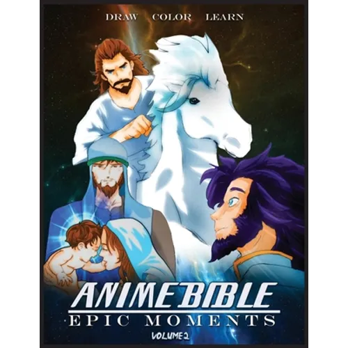 Anime Bible Epic Moments Vol 2: Coloring Book - Paperback