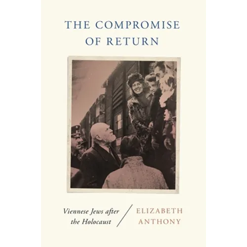 Compromise of Return: Viennese Jews after the Holocaust - Paperback