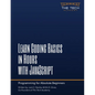 Learn Coding Basics In Hours With JavaScript - Paperback