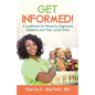 Get Informed!: A Guidebook for Recently Diagnosed Diabetics and Their Loved Ones - Paperback