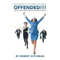 Blessed Is He Who Is Not Offended: How to Live Offense-Free in an Offensive World - Paperback
