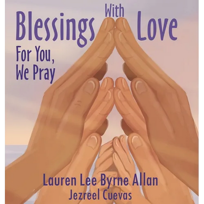 Blessings With Love: For You, We Pray - Hardcover