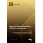 Magnetic Material Modelling of Electrical Machines - Hardcover