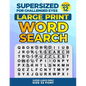 SUPERSIZED FOR CHALLENGED EYES, Book 12: Super Large Print Word Search Puzzles - Paperback