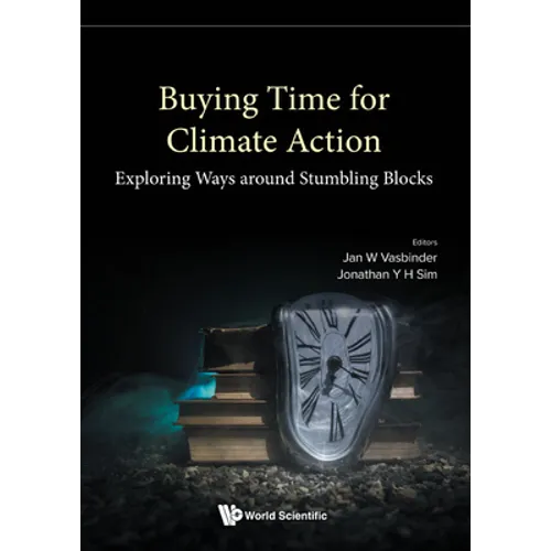 Buying Time for Climate Action: Exploring Ways Around Stumbling Blocks - Hardcover