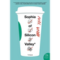 Sophia of Silicon Valley - Paperback