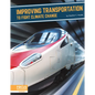 Improving Transportation to Fight Climate Change - Library Binding