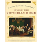 Inside the Victorian Home: A Portrait of Domestic Life in Victorian England - Paperback