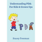Understanding PDA: For Kids & Grown Ups - Paperback