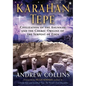 Karahan Tepe: Civilization of the Anunnaki and the Cosmic Origins of the Serpent of Eden - Paperback