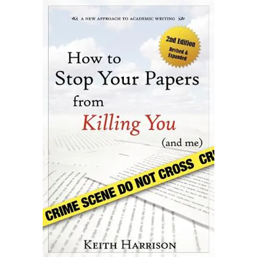How to Stop Your Papers from Killing You (and Me) - Paperback