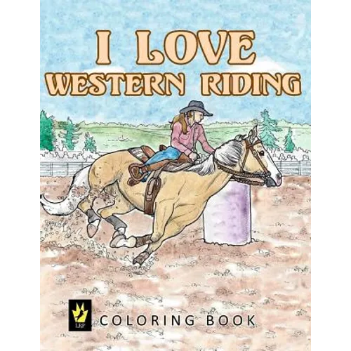 I Love Western Riding Coloring Book - Paperback