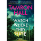 Watch Where They Hide: A Jordan Manning Novel - Paperback