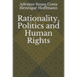 Rationality, Politics and Human Rights - Paperback