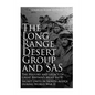 The Long Range Desert Group and SAS: The History and Legacy of Great Britain's Most Elite Secret Units in North Africa during World War II - Paperback