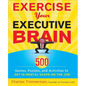 Exercise Your Executive Brain - Paperback