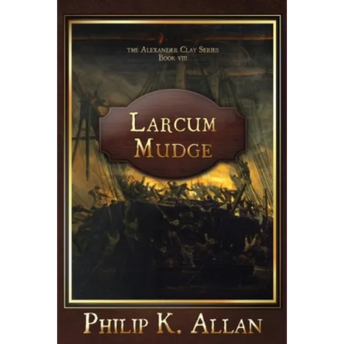 Larcum Mudge - Paperback