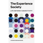 The Experience Society: Life Beyond Subjectivity - Paperback
