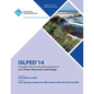 ISLPED 14 International Symposium on Low Power Electronics and Design - Paperback