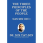 The Three Principles of the People - San Min Chu I - Paperback