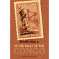 In the Belly of the Congo - Paperback