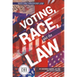 Voting Race and the Law - Library Binding