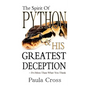 The Spirit Of Python & His Greatest Deception - Paperback