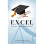 Excel: A Journey Through Grad School - Paperback