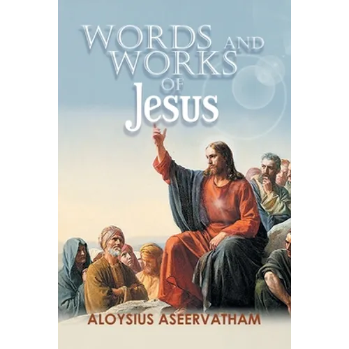 Words and Works of Jesus - Paperback