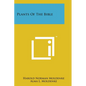 Plants Of The Bible - Paperback