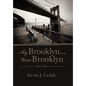 My Brooklyn . . . Your Brooklyn - Hardcover