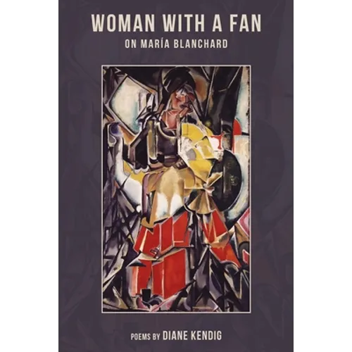 Woman with a Fan: On Maria Blanchard - Paperback