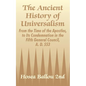 The Ancient History of Universalism: From the Time of the Apostles, to Its Condemnation in the Fifth General Council, A. D. 553 - Paperback