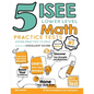 5 ISEE Lower Level Math Practice Tests: Extra Practice to Help Achieve an Excellent Score - Paperback