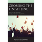 Crossing the Finish Line: How to Retain and Graduate Your Students - Hardcover