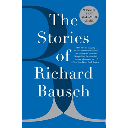 The Stories of Richard Bausch - Paperback