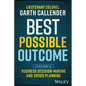 Best Possible Outcome: A Field Guide to Business Decision-Making and Crisis Planning - Paperback