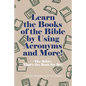 Learn the Books of the Bible by Using Acronyms and More!: The Bible: That's the Book for Me! - Paperback