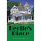 Bertie's Place - Paperback