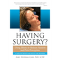 Having Surgery?: Using Music to Reduce Anxiety and Pain Perception - Paperback