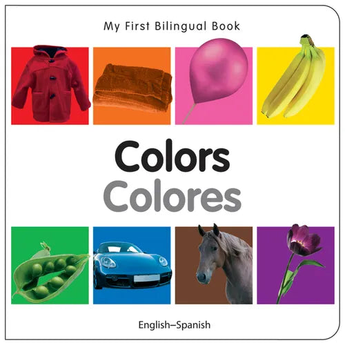 My First Bilingual Book-Colors (English-Spanish) - Board Book